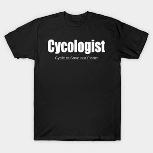 Cycle Cycologist save our planet T-Shirt